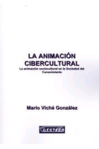 La animación cibercultural. La animación sociocultural en la sociedad del conocimiento