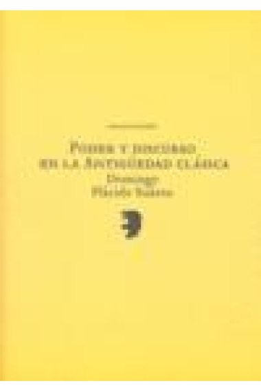 Poder y discurso en la Antigüedad Clásica