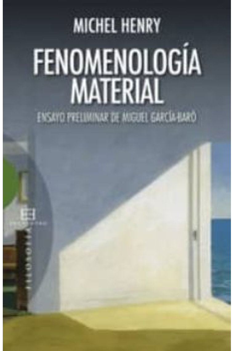 Fenomenología material (Incluye ensayo preliminar de Miguel García-Baró)