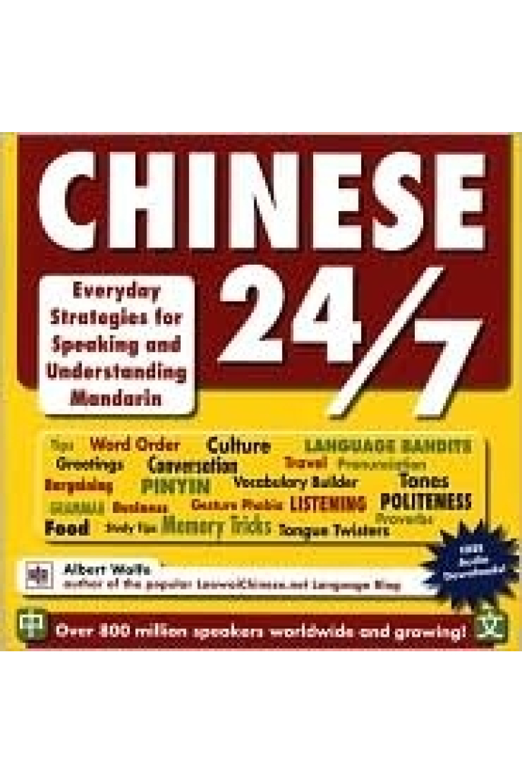 Chinese 24/7 Every strategies for speaking and understanding Mandarin