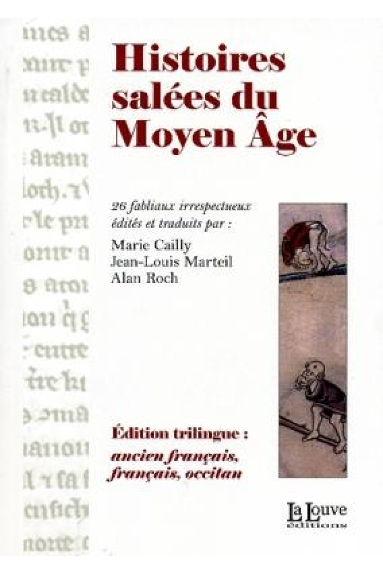 Histoires salées du Moyen-Âge. 26 fabliaux irrespectueux