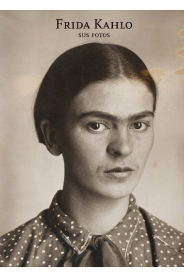 Frida Kahlo. Her photos