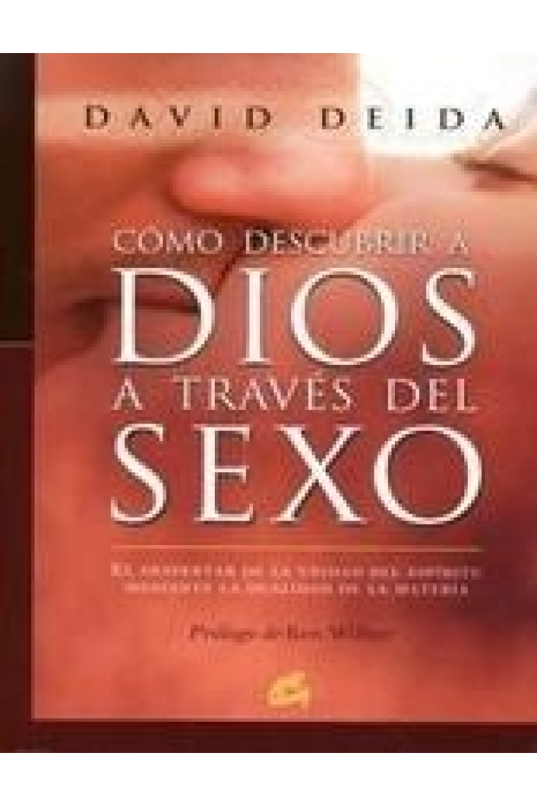 Como descubrir a dios a través del sexo