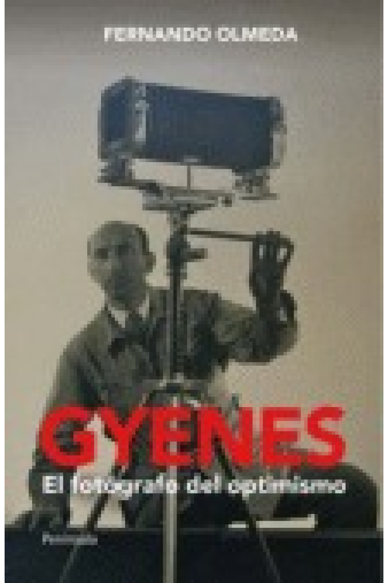 Gyenes. El fotógrafo del optimismo