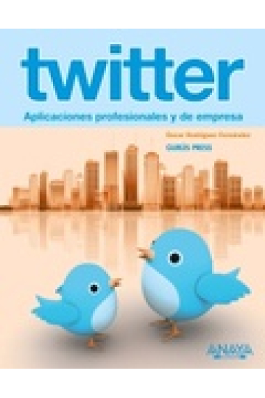 Twitter. Aplicaciones profesionales y de empresa