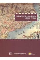 10 mapes de Catalunya (1606-1906)