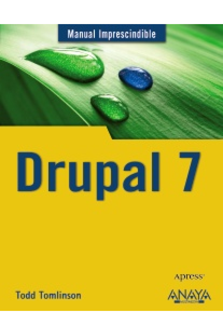 Drupal 7. Manual imprescindible