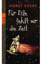 Für Eile fehlt mir die Zeit