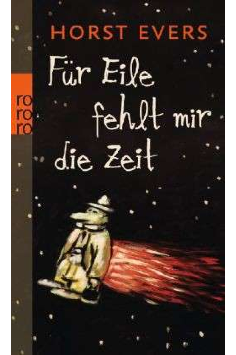 Für Eile fehlt mir die Zeit