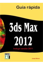 3 ds MAx 2012. Guía rápida