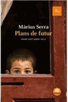 Plans de Futur (Premi Sant Jordi 2012)