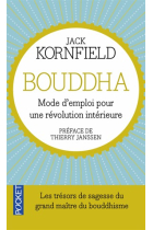 BOUDDHA Mode d'emploi pour une révolution intérieure