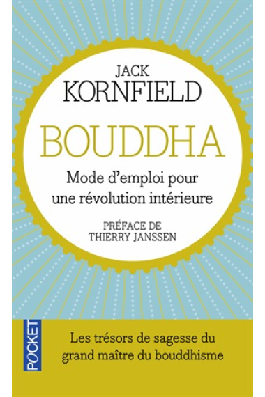 BOUDDHA Mode d'emploi pour une révolution intérieure