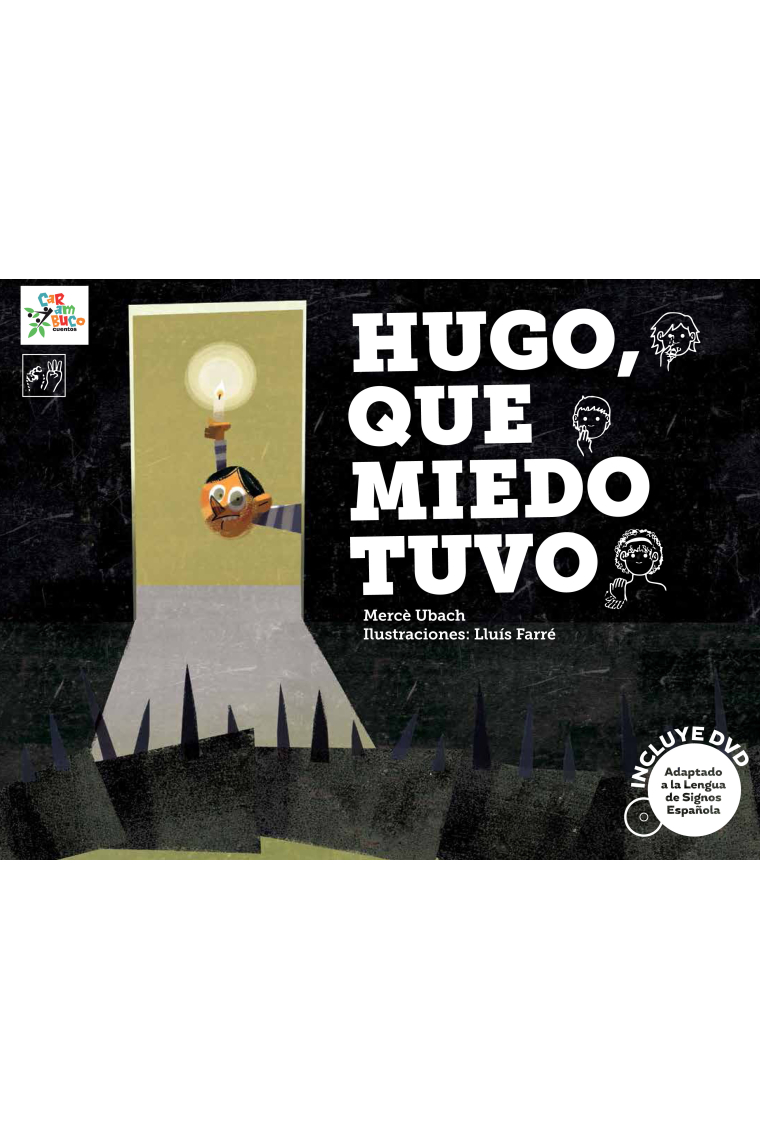 Hugo, que miedo tuvo