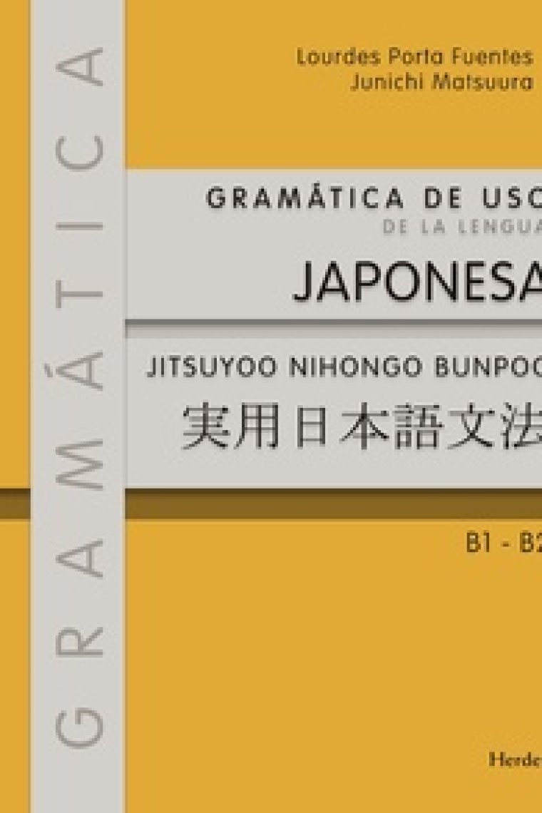 Gramática de uso de la lengua japonesa. A partir de nivel principiante hasta B1-B2