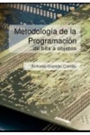 Metodología de la programación. De bits a objetos