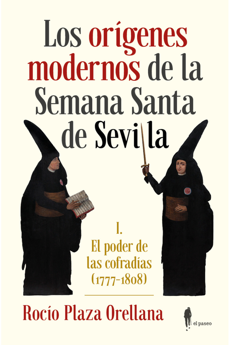 Los orígenes modernos de la Semana Santa de Sevilla