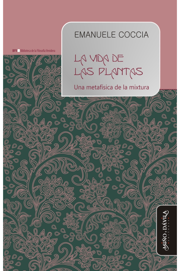 La vida de las plantas: una metafísica de la mixtura