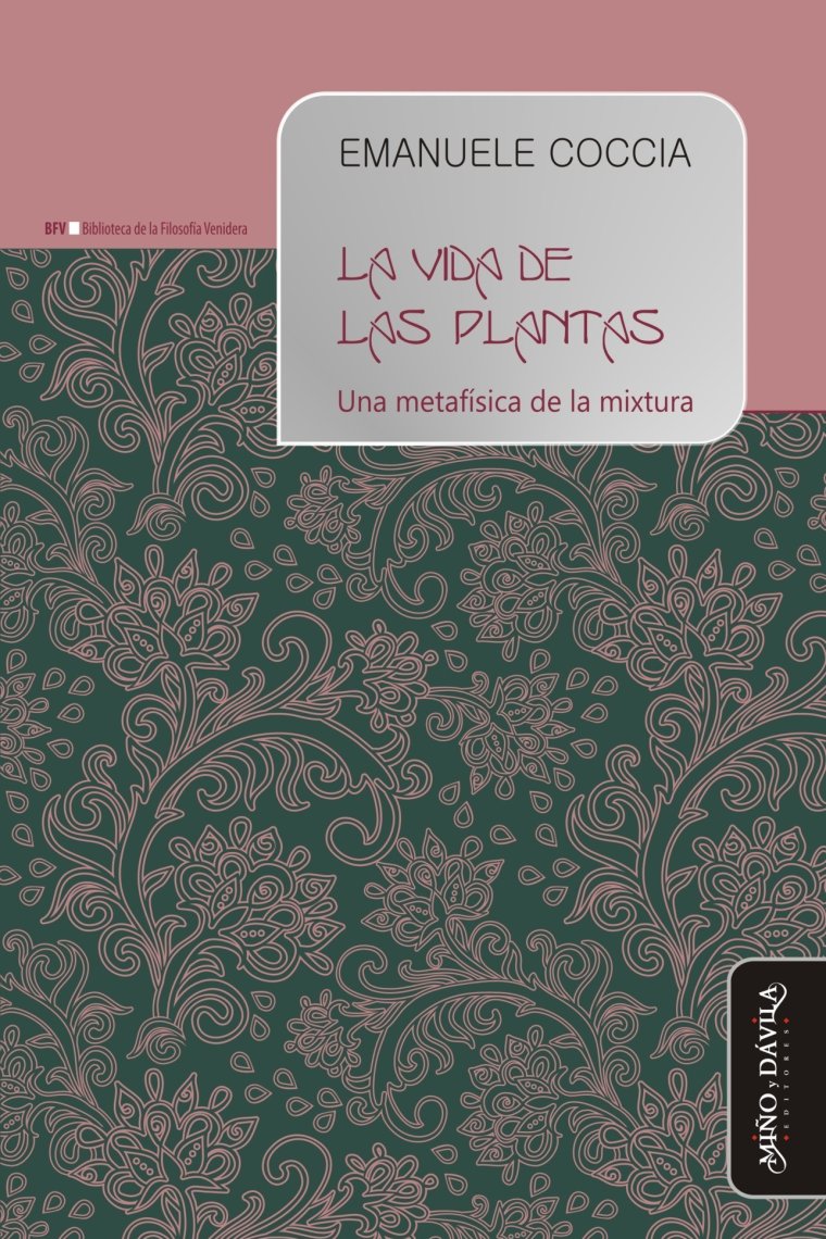 La vida de las plantas: una metafísica de la mixtura