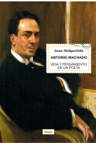 Antonio Machado: vida y pensamiento de un poeta