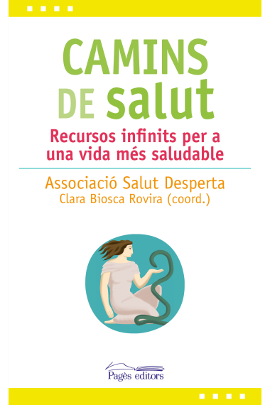 Camins de salut. Recursos infinits per a una vida més saludable