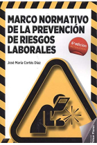 Marco normativo de la prevención de riesgos laborales