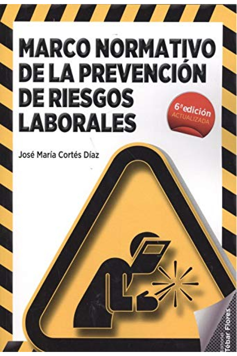 Marco normativo de la prevención de riesgos laborales