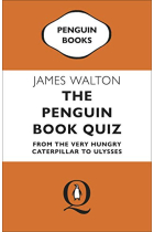 The Penguin Quiz Book: From the Very Hungry Caterpillar to Ulysses