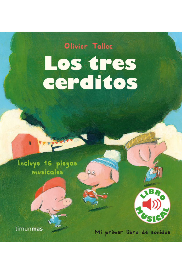 Los tres cerditos. Libro musical