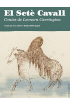 El Setè Cavall. Contes de Leonora Carrington