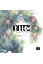 Bruixes. Deu relats de dones sàvies i màgiques de la nostra història