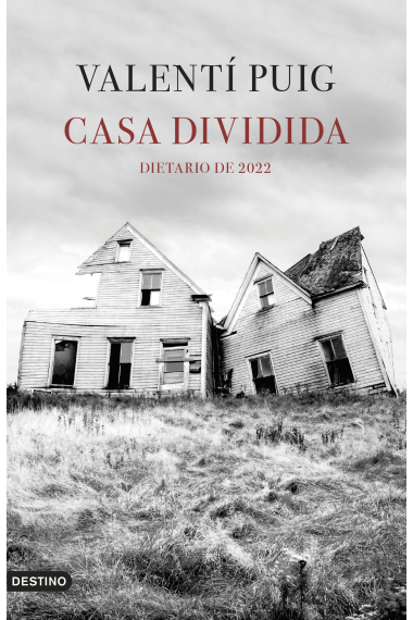 Casa dividida. Dietario de 2022