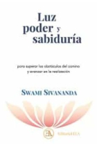 Luz, poder y sabiduría para superar los obstáculos del camino y avanzar en la realización