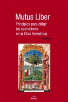 Mutus Liber. Principios para dirigir las operaciones en la Obra Hermética