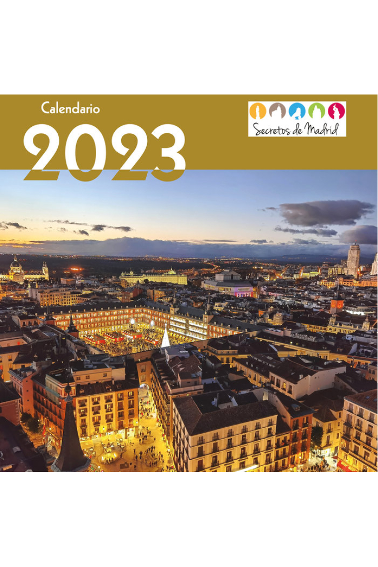 CALENDARIO 2023. SECRETOS DE MADRID