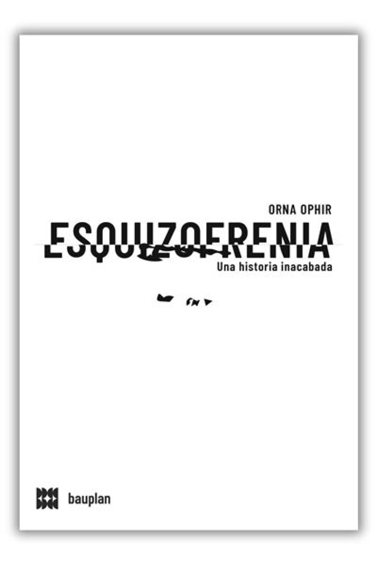 Esquizofrenia. Una historia inacabada