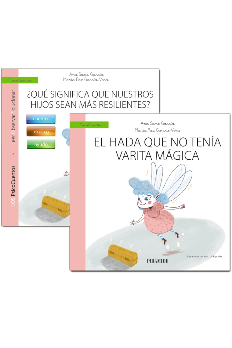Guía: ¿Qué significa que nuestros hijos sean más resilientes?+Cuento: El hada sin varita mágica