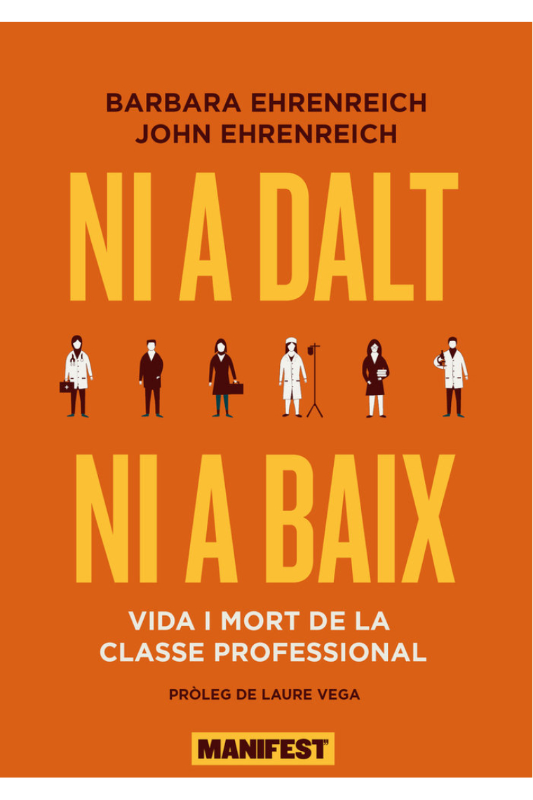 Ni a dalt ni a baix. Vida i mort de la classe professional