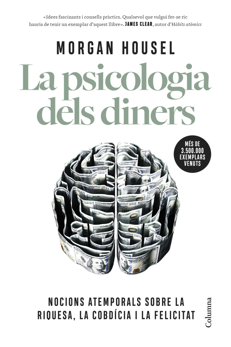 La psicologia dels diners. Nocions atemporals sobre la riquesa, la cobdícia i la felicitat
