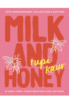 Milk and Honey : 10th Anniversary Collector's Edition