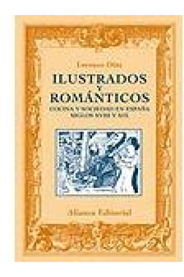 Ilustrados y románticos. Cocina y sociedad en España (XVIII y XIX)