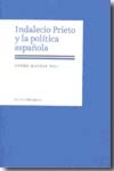 Indalecio Prieto y la política española