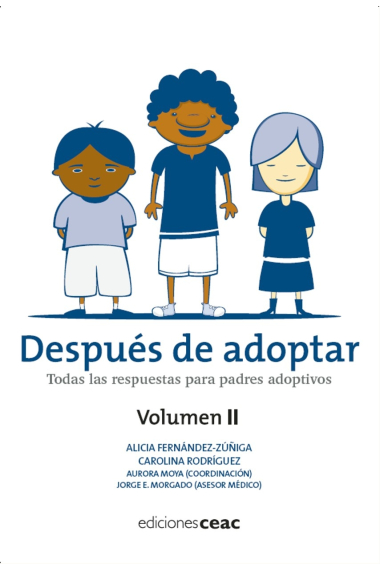 Después adopta. Todas las respuestas para padres adoptivos. Volumen II