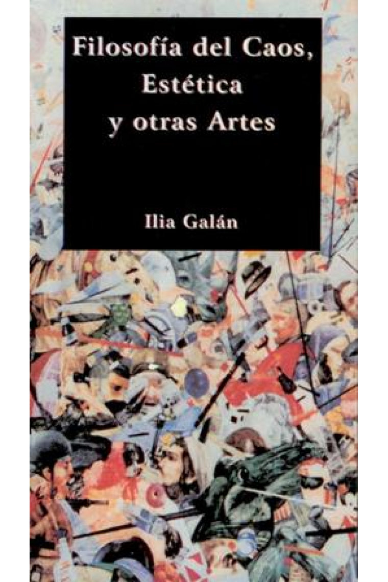 Filosofía del caos, estética y otras artes