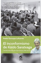 El inconformismo de Koldo Saratxaga. Semilla del éxito de Irizar Group y Ner Group