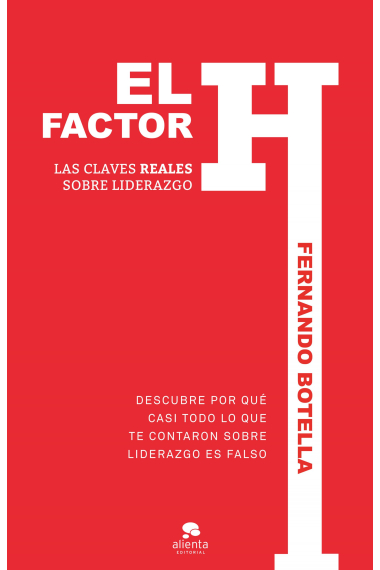 El factor H. Las claves reales del liderazgo