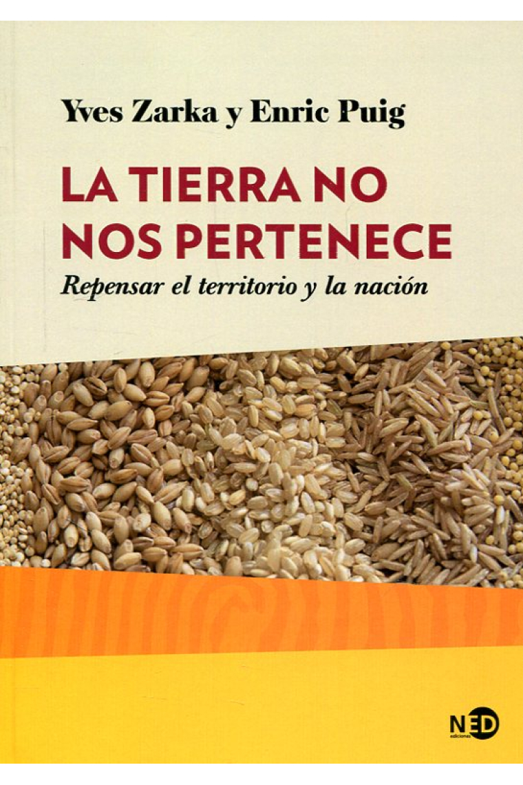 La Tierra no nos pertenece. Repensar el territorio y la nación