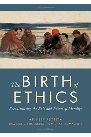 The Birth of Ethics: Reconstructing the Role and Nature of Morality