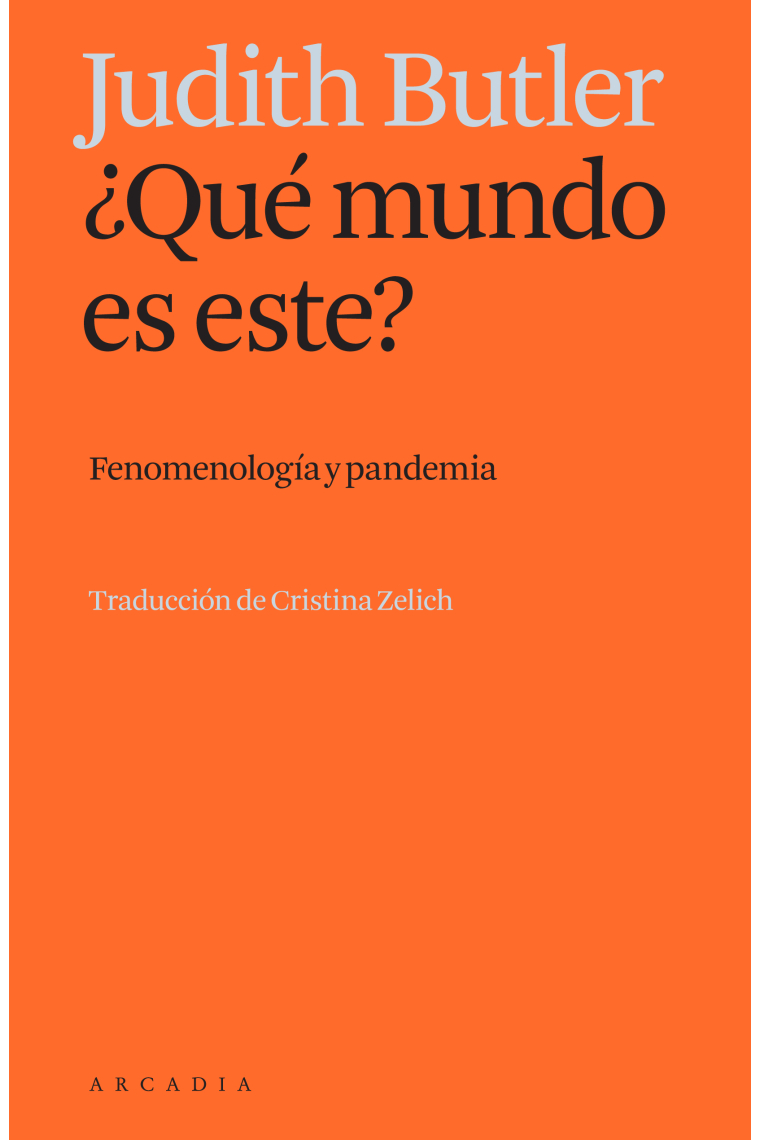 ¿Qué mundo es este? Fenomenología y pandemia
