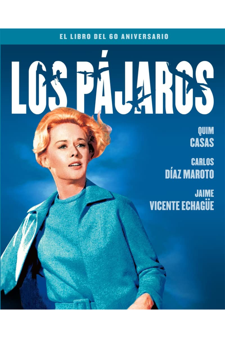 Los pájaros. El libro del 60 aniversario